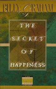 Cover of: The Secret of Happiness by Billy Graham