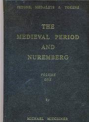 Cover of: Jetons, Medalets and Tokens: The Medieval Period and Nuremberg