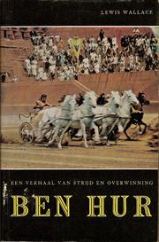 Cover of: Ben Hur by Lewis Wallace ; [naar de oorspr. roman]