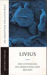 Cover of: Der Untergang des Makedonischen Reiches by Titus Livius