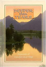 Cover of: Deeper than tears: promises of comfort and hope
