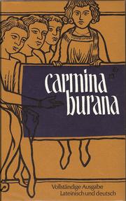 Cover of: Carmina Burana by übertr. von Carl Fischer ; übers. der mittelhochdeutschen Texte von Hugo Kuhn ; Anmerkungen und Nachw. von Günter Bernt.