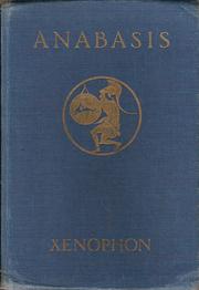 Cover of: Anabasis by Xenophon ; [uitgeg. door] P.K. Huibregtse ; met ill. van A.A. Tadema