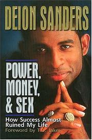 Cover of: Power, money & sex by Deion Sanders
