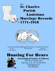 St. Charles Parish Louisiana Marriage Records 1771-1918 by Nicholas Russell Murray
