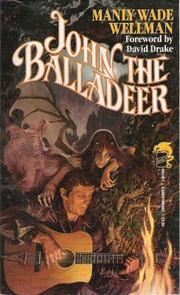 Cover of: John the Balladeer by Manly Wade Wellman, Manly Wade Wellman