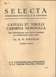 Cover of: Catulli et Tibulli Carmina nonnulla: een bloemlezing
