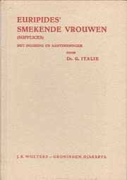 Cover of: Euripides' Smekende vrouwen by met inl. en aantek. door G. Italie
