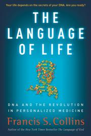 Cover of: The language of life by Francis S. Collins