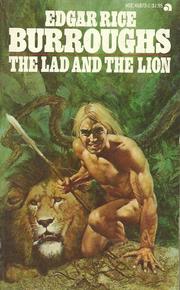 Cover of: Lad And The Lion by Edgar Rice Burroughs