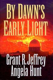 Cover of: By dawn's early light by Grant R. Jeffrey