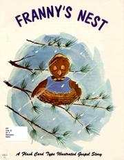 Cover of: Franny's nest : a flash card type illustrated gospel story