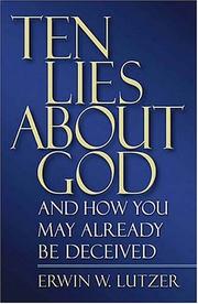 Cover of: Ten Lies About God And How You Might Already Be Deceived