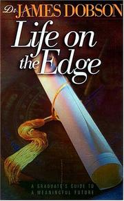 Life on the edge by James C. Dobson