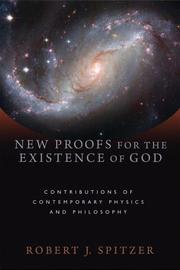 Cover of: New Proofs for the Existence of God: Contributions of Contemporary Physics and Philosophy