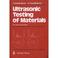 Cover of: Ultrasonic testing of materials