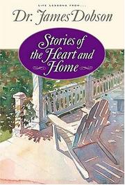 Cover of: Stories of the heart and home by James C. Dobson