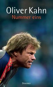 Cover of: Nummer eins by Oliver Kahn