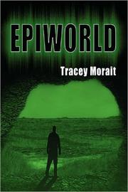 Epiworld by Tracey Morait