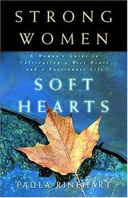 Cover of: Strong Women, Soft Hearts by Paula Rinehart, Paula Rinehart