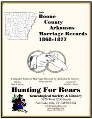 Boone County Arkansas Marriage Records 1868-1877 by Nicholas Russell Murray