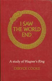 Cover of: I Saw the World End by Deryck Cooke, Deryck Cooke