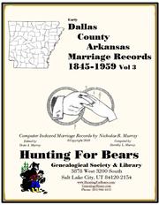 Cover of: Dallas Co AR Marriages v3 1845-1959 by 