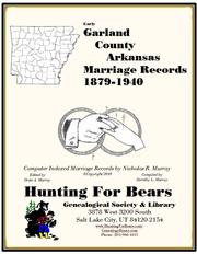 Cover of: Garland Co AR Marriages 1882-1949: Computer Indexed Arkansas Marriage Records by Nicholas Russell Murray