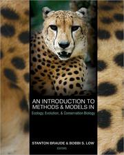 Cover of: An introduction to methods and models in ecology, evolution, and conservation biology by Stanton Braude and Bobbi S. Low, editors.