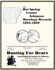 Cover of: Hot Spring Co AR Marriages 1825-1859 by 