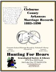 Cleburne Co AR 1st Marriage Book 1883-1890 by Nicholas Russell Murray