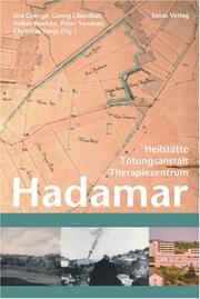 Cover of: Hadamar: Heilstätte - Tötungsanstalt - Therapiezentrum