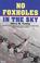 Cover of: No foxholes in the sky