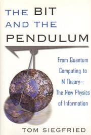Cover of: The  bit and the pendulum by Tom Siegfried