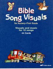 Cover of: Bible song visuals for nursery-first grade : visuals and music for 12 songs