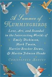 Cover of: A Summer of Hummingbirds: Love, Art, and Scandal in the Intersecting Worlds of Emily Dickinson, Mark Twain, Harriet Beecher Stowe, and Martin Johnson Heade