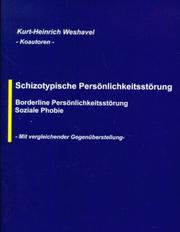 Cover of: Schizotypische Persönlichkeitsstörung, Borderline-Persönlichkeitsstörung, Soziale Phobie: Mit vergleichender Gegenüberstellung