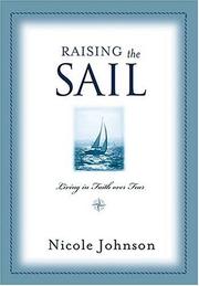Cover of: Raising The Sail: Living in Faith over Fear