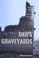 Cover of: Ships' graveyards