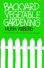 Cover of: Backyard vegetable gardening