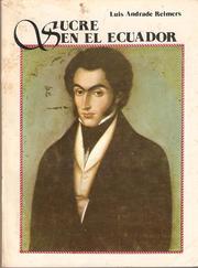 Cover of: Sucre en el Ecuador by Luis Andrade Reimers