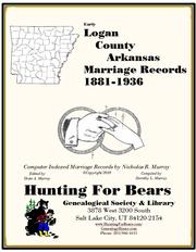 Cover of: Logan County Arkansas Marriage Records 1881-1936