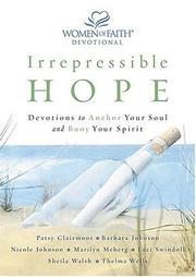 Cover of: Irrepressible Hope Devotional: Devotions to Anchor Your Soul and Buoy Your Spirit (Women of Faith (Publishing Group))