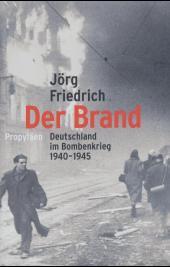 Cover of: Der Brand: Deutschland im Bombenkrieg 1940-1945