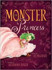 Cover of: The monster princess by D. J. MacHale