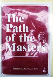 Cover of: The Path of the Masters: The Science of Surat Shabd Yoga - The Yoga of the Audible Life Stream