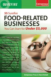 Cover of: 55 surefire food-related businesses you can start for under $5,000 by Cheryl Kimball