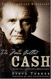 The Man Called Cash by Steve Turner