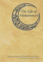 The Life of Muhammad by Muhammad Husein Haykal