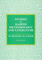 Studies in Hadith Methodology and Literature by Muhammad Mustafa Azami